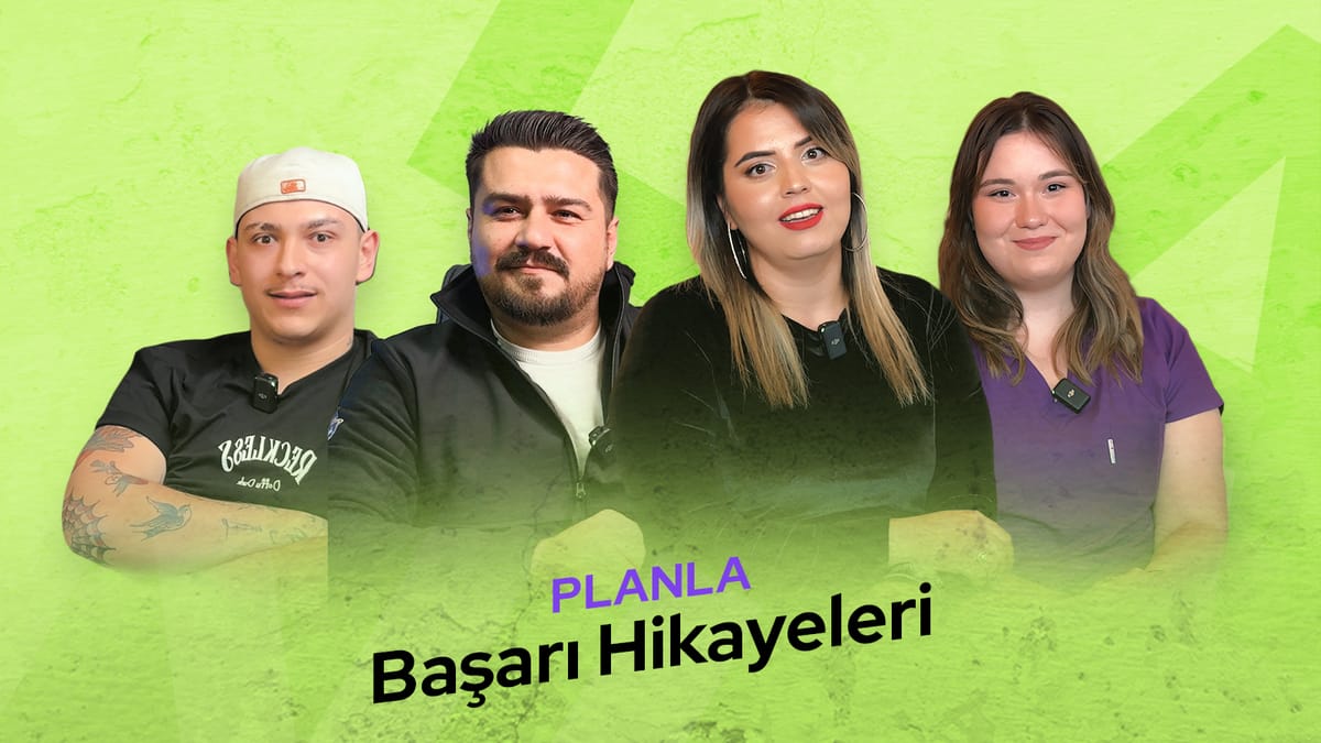 Planla ile Başarı Hikayeleri: İşini Kolaylaştıranların Hikayesi